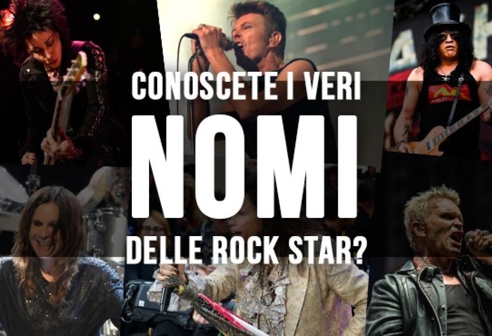 Conoscete i veri nomi delle rockstar?