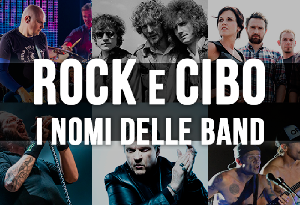 Rock e cibo: i nomi delle band