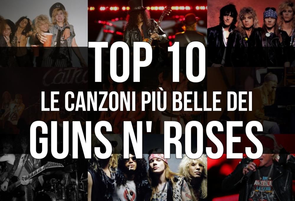 Guns N' Roses: la Top 10 delle canzoni più belle!
