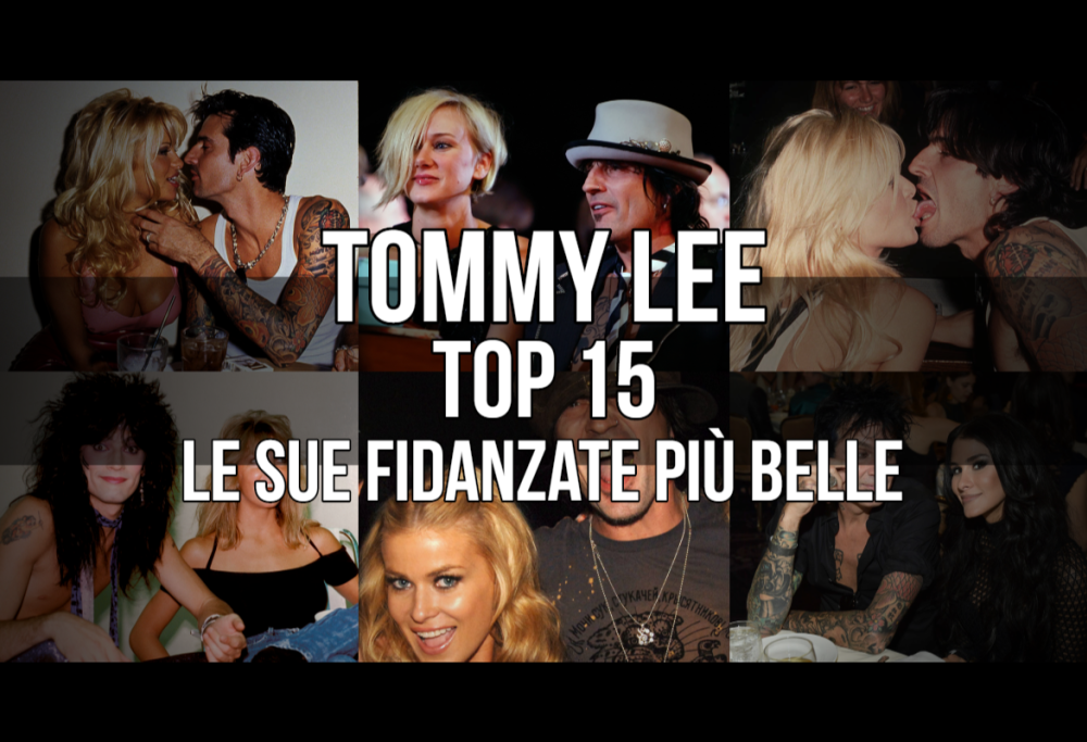 Tommy Lee: la Top 15 delle sue fidanzate più belle. Guarda la gallery