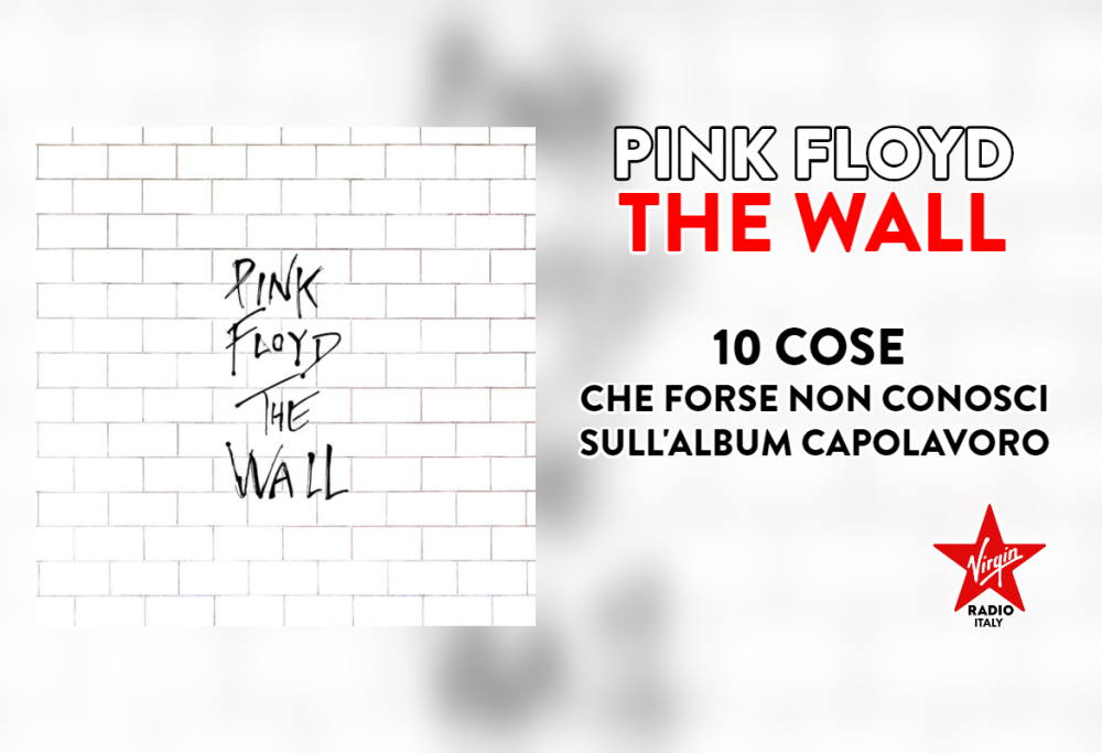 The Wall: scopri 10 curiosità sul capolavoro dei Pink Floyd