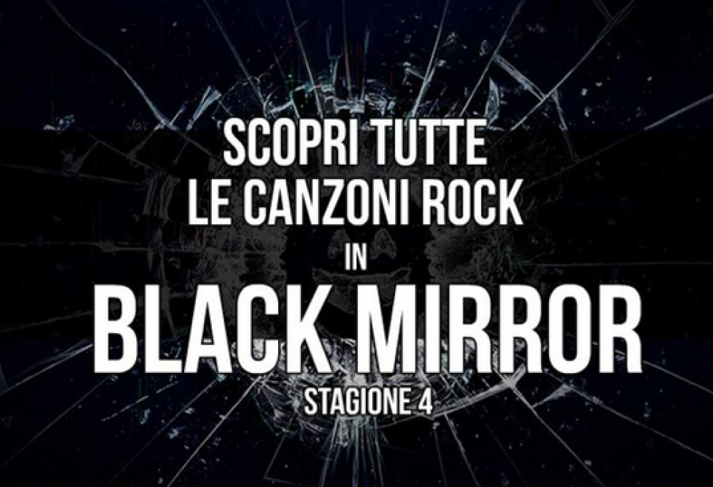Black Mirror: scopri tutte le canzoni rock contenute nella stagione 4!