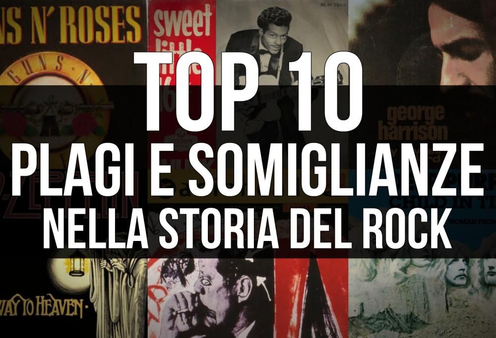 Top 10: plagi e somiglianze nella storia del rock. Scopri i più incredibili