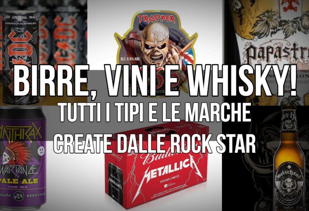 Birre, vini e whisky! Tutti i tipi e le marche create dalle rock star. Guarda la gallery