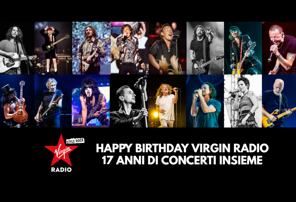 Happy Birthday Virgin Radio – 17 anni di concerti insieme. Guarda le foto più belle