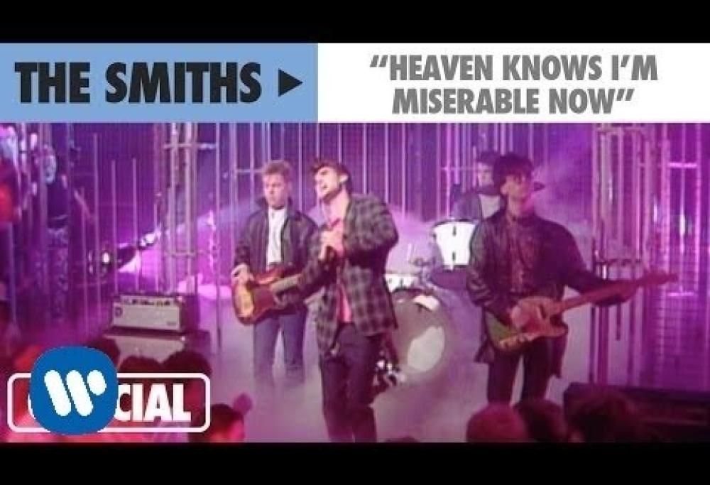 The Smiths - Heaven Knows I'm Miserable Now