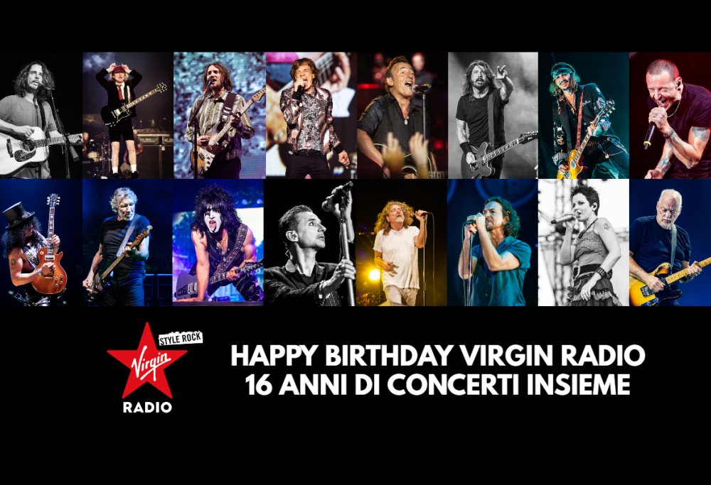 Happy Birthday Virgin Radio – 16 anni di concerti insieme. Guarda le foto più belle