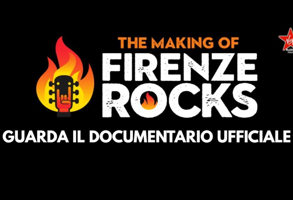 The Making Of Firenze Rocks: il documentario ufficiale sul festival