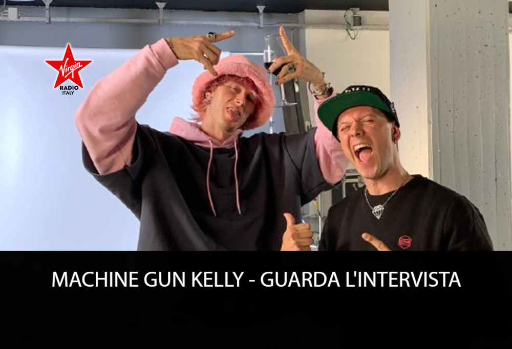 Machine Gun Kelly: guarda l’intervista al nuovo Rock Ambassador di Virgin Radio