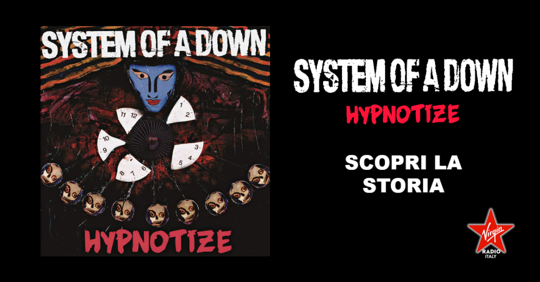 Hypnotize, scopri la storia del quinto album dei System Of A Down