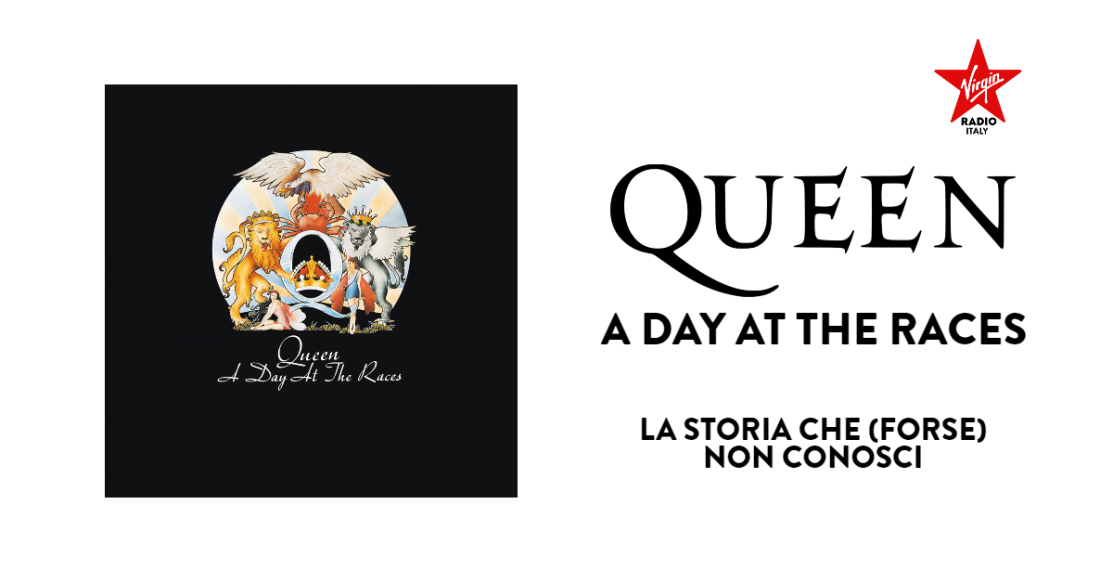 A Day At The Races, la storia (che forse non sai) del quinto album dei Queen