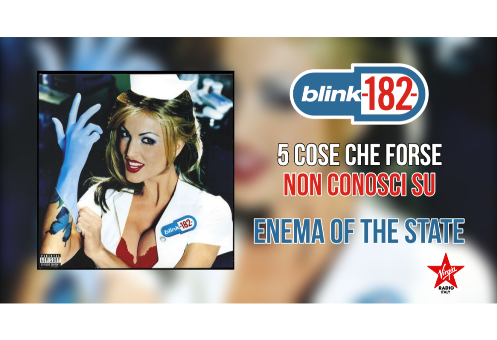 Enema Of The State: 5 cose che forse non sai sull’album dei Blink-182