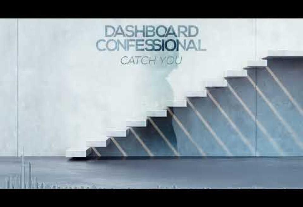Dashboard Confessional - Catch You