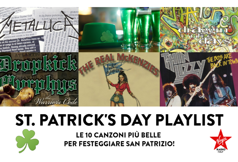Top 10: le dieci canzoni più belle per festeggiare San Patrizio! Scopri la playlist