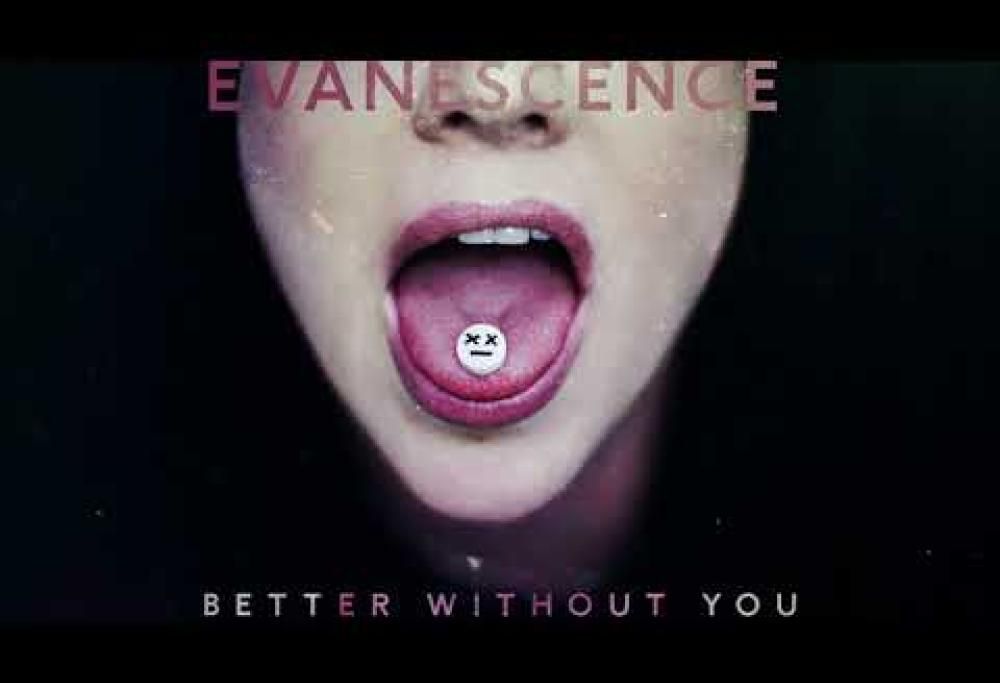Evanescence - Better Without You
