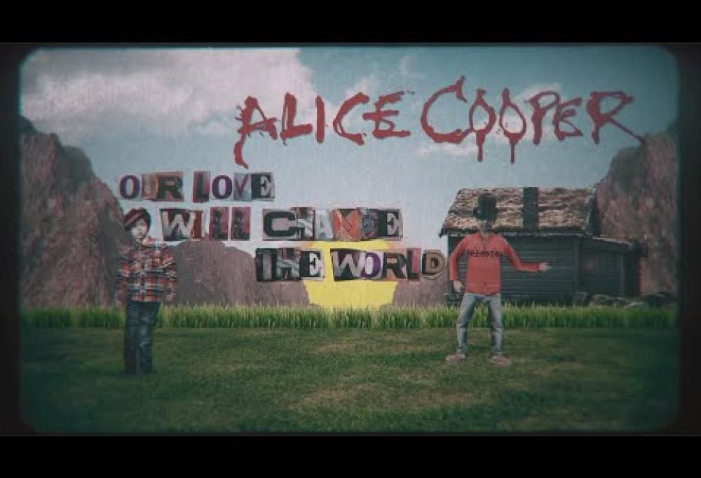 Alice Cooper - Our Love Will Change The World