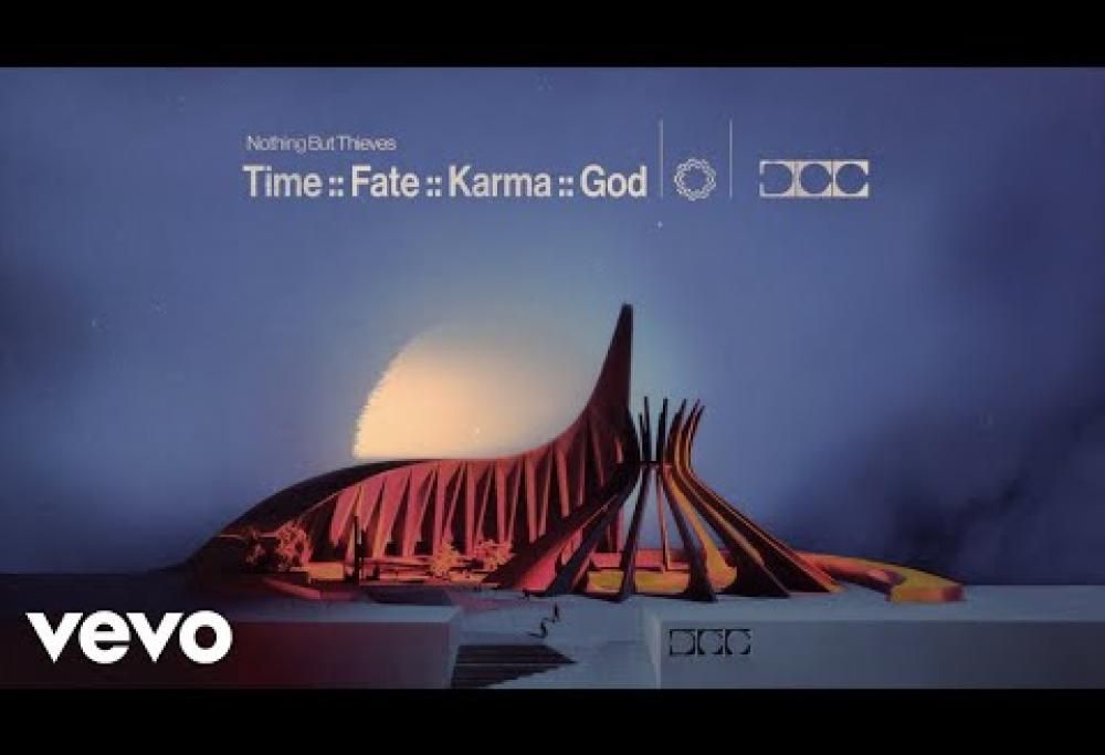 Nothing But Thieves - Time :: Fate :: Karma :: God