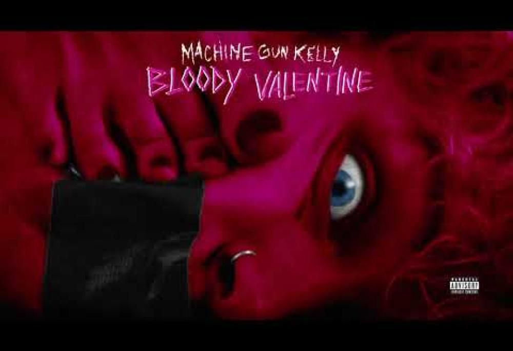 Machine Gun Kelly - Bloody Valentine