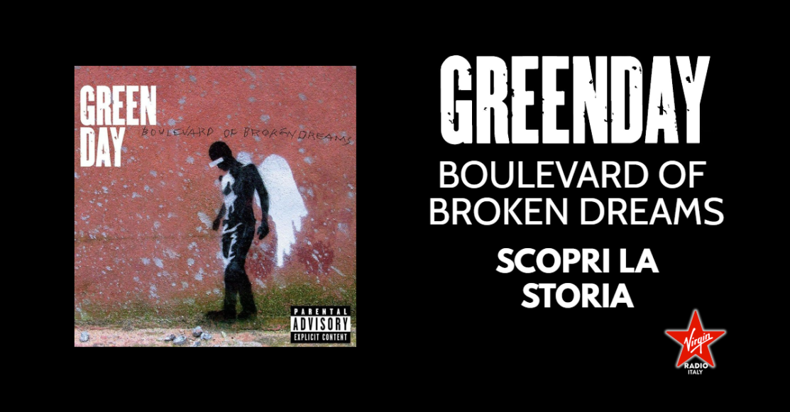 Boulevard Of Broken Dreams: scopri la storia del singolo dei Green Day