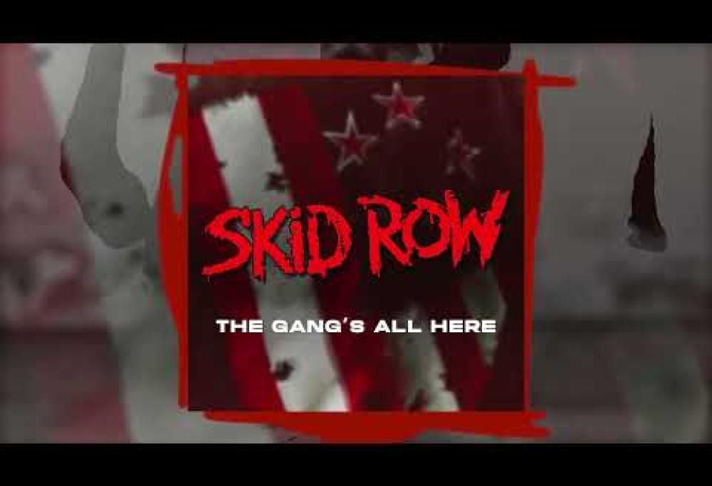 Skid Row - The Gang's All Here