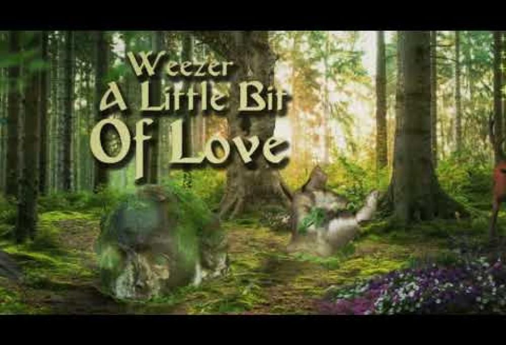 Weezer - A Little Bit of Love