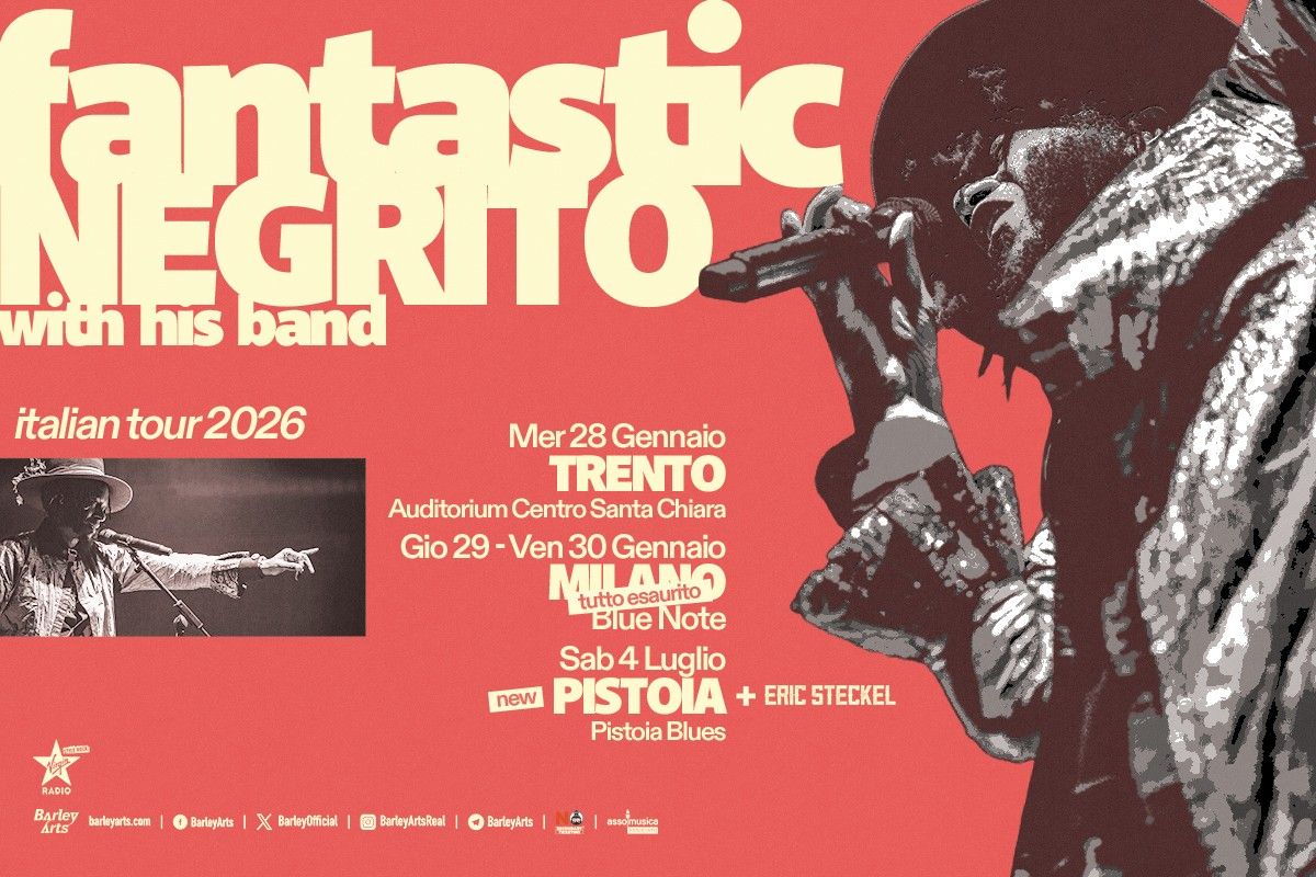 Fantastic Negrito: UFFICIALE in concerto a Pistoia il 4 luglio 2026. Tutte le info e biglietti