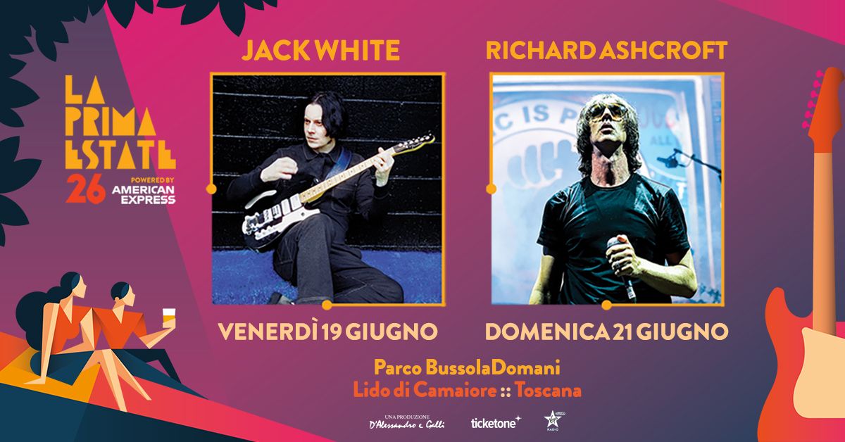 La Prima Estate: 19 giugno Jack White + The Hives, 21 giugno Richard Ashcroft + The Libertines