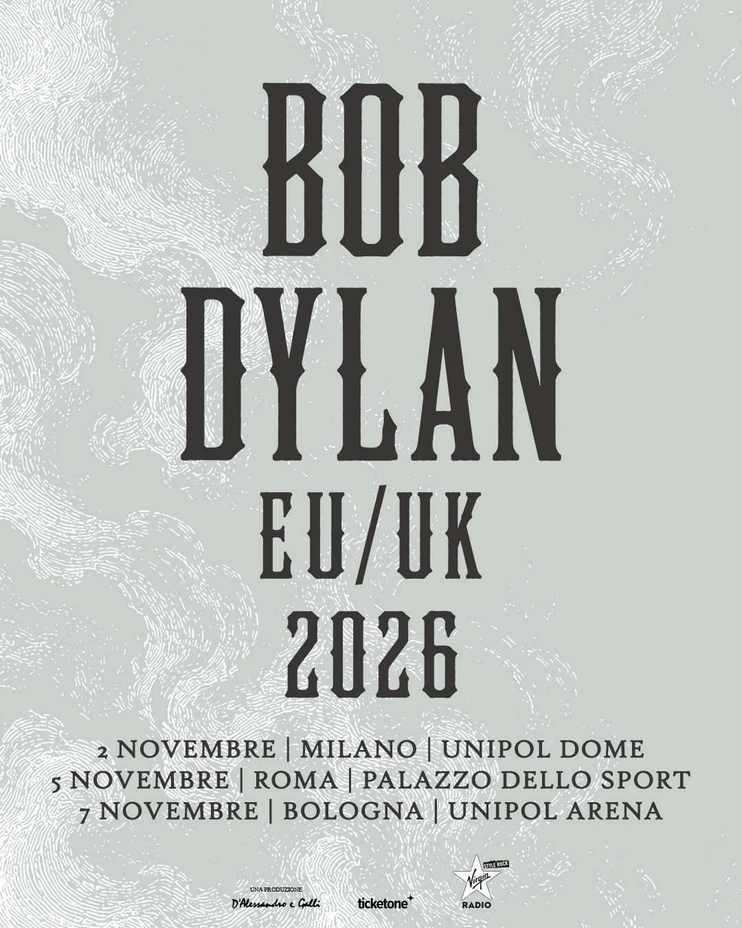 Tour poster for ROB DYLAN EU/UK 2026 with dates in Milano, Roma, Bologna and venues listed below the title.