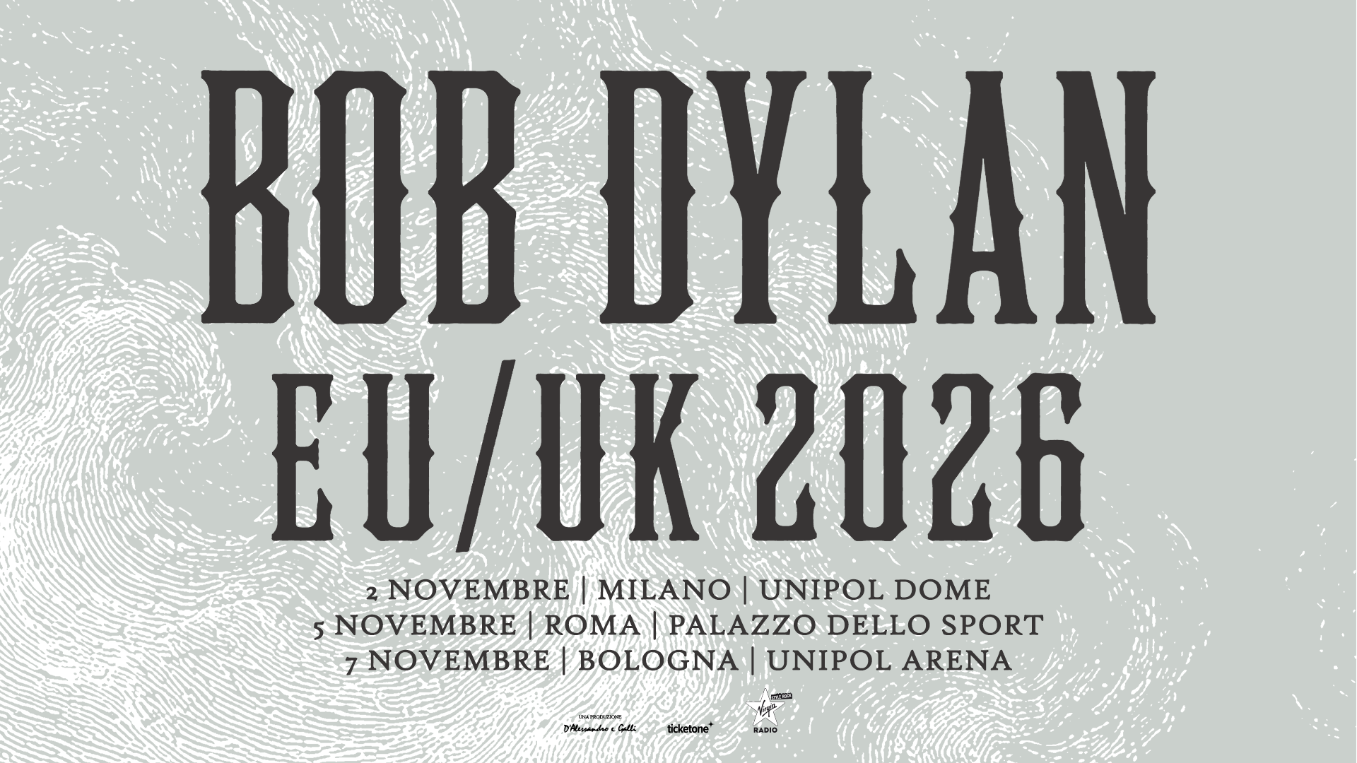 Bob Dylan: UFFICIALE in concerto a Milano, Roma e Bologna. Scopri come acquistare i biglietti IN ANTEPRIMA con Virgin Radio