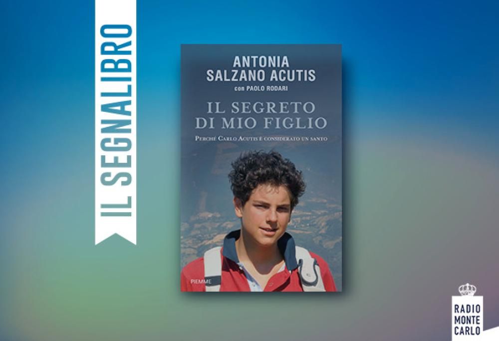 Il Segnalibro – Antonia Salzano Acutis ospite de Il Segnalibro