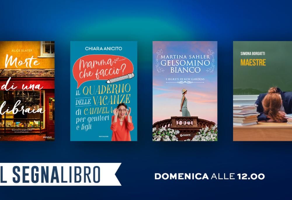 Il Segnalibro: la puntata di domenica 2 luglio